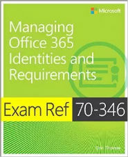 Image of the book Managing Office 365 Identities and Requirements, this is included with the training course at Logitrain